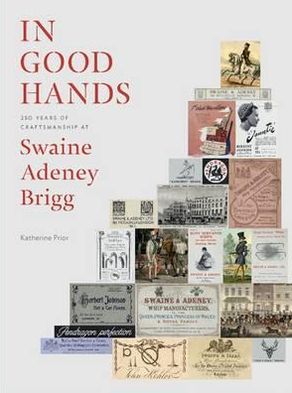 Cover for Katherine Prior · In Good Hands: 250 Years of Craftsmanship at Swaine Adeney Brigg (Hardcover Book) (2012)