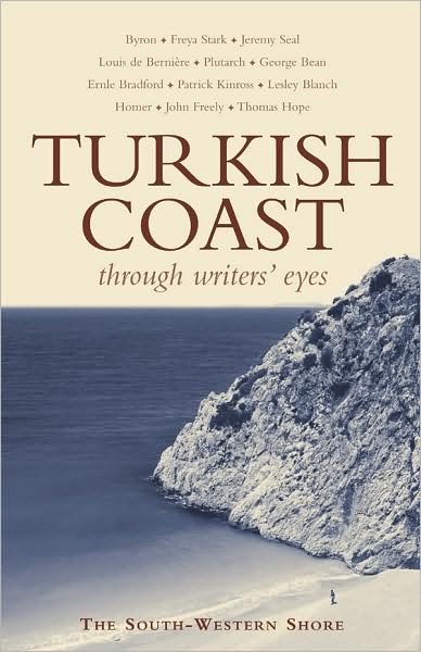 Turkish Coast - Through Writers' Eyes - Rupert Scott - Books - Eland Publishing Ltd - 9781906011093 - October 23, 2008