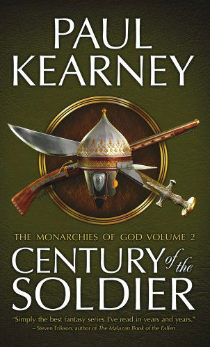 Cover for Paul Kearney · Century of the Soldier (The Monarchies of God) (Paperback Book) (2010)