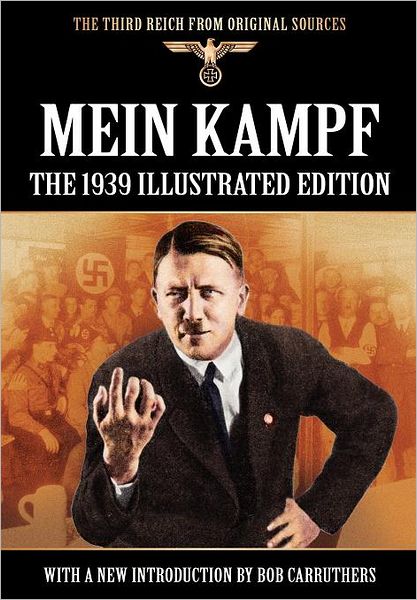 Cover for Adolf Hitler · Mein Kampf - the 1939 Illustrated Edition (Paperback Book) (2011)