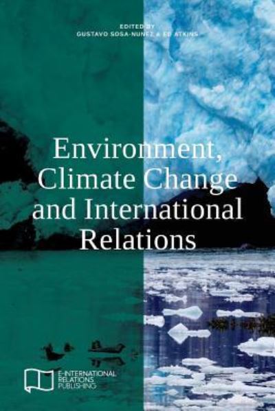 Cover for Gustavo Sosa-Nunez · Environment, Climate Change and International Relations (Paperback Book) (2016)