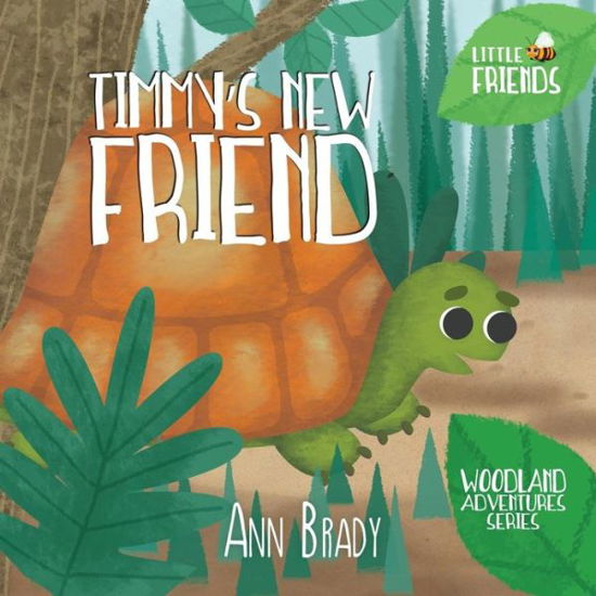 Cover for Ann Brady · Timmy's New Friend (Book) (2017)