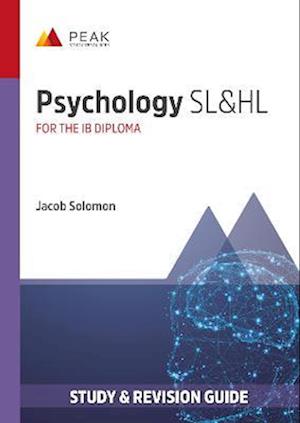 Cover for Jacob Solomon · Psychology SL&amp;HL: Study &amp; Revision Guide for the IB Diploma - Peak Study &amp; Revision Guides for the IB Diploma (Paperback Book) (2022)