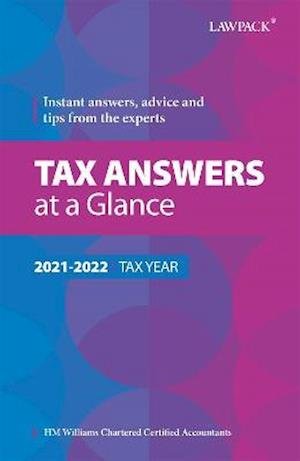 Cover for HM Williams Chartered Certified Accountants · Tax Answers at a Glance 2021/22: Instant answers, advice and tips from the experts (Paperback Book) [20 New edition] (2021)
