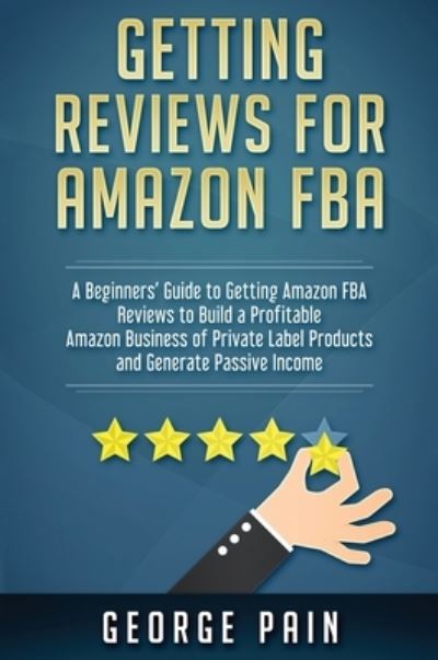 Cover for George Pain · Getting reviews on Amazon FBA (Hardcover Book) (2019)