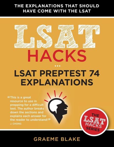 Cover for Graeme Blake · Lsat Preptest 74 Explanations: a Study Guide for Lsat 74 (Paperback Book) (2015)