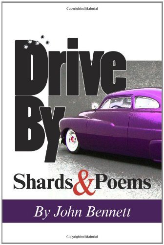 Cover for John Bennett · Drive By: Shards &amp; Poems (Pocketbok) (2010)