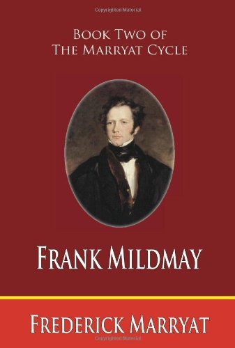 Cover for Frederick Marryat · Frank Mildmay (Book Two of the Marryat Cycle) (Pocketbok) (2007)