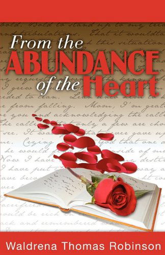 Cover for Waldrena Thomas-robinson · From the Abundance of the Heart (Pocketbok) (2011)