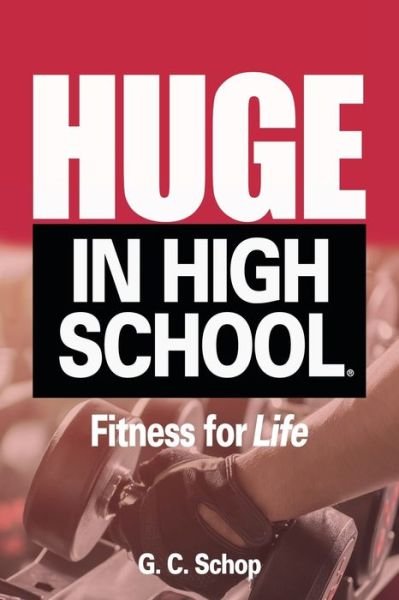 Cover for G C Schop · Huge in High School (Pocketbok) (2019)