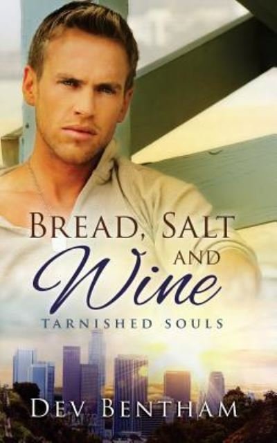 Cover for Dev Bentham · Bread, Salt and Wine (Paperback Book) (2013)