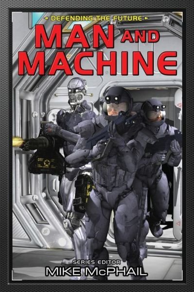 Cover for Brenda Cooper · Man and Machine (Defending The Future) (Buch) (2016)