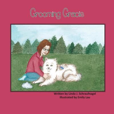 Cover for Linda J Schraufnagel · Grooming Gracie (Paperback Book) (2015)