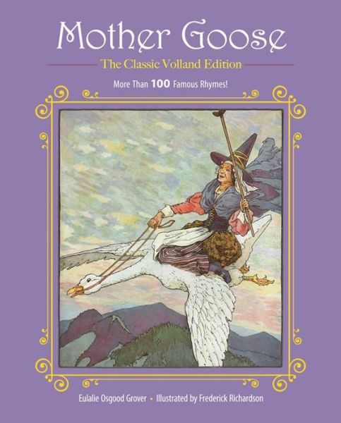 Cover for Eulalie Osgood Grover · Mother Goose: More Than 100 Famous Rhymes! - Children's Classic Collections (Hardcover Book) (2017)