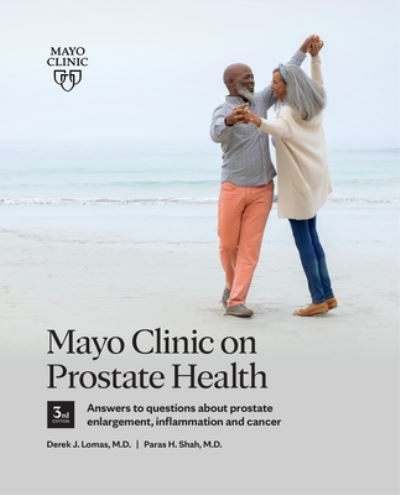 Cover for Derek J. Lomas · Mayo Clinic on Prostate Health 3rd Edition (Paperback Book) [3rd edition] (2023)