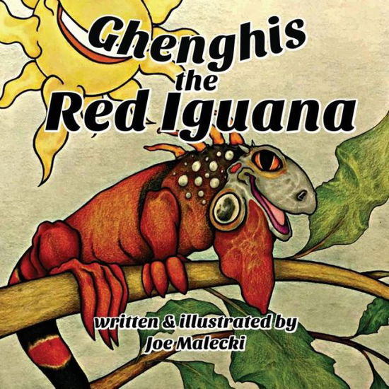 Cover for Joe Malecki · Ghenghis the Red Iguana (Paperback Book) (2017)