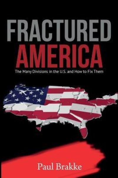 Cover for Paul Brakke · Fractured America (Pocketbok) (2019)