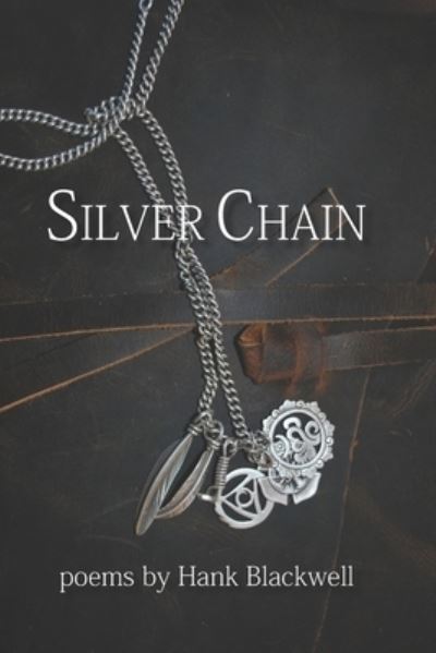 Cover for Hank Blackwell · Silver Chain (Paperback Book) (2021)