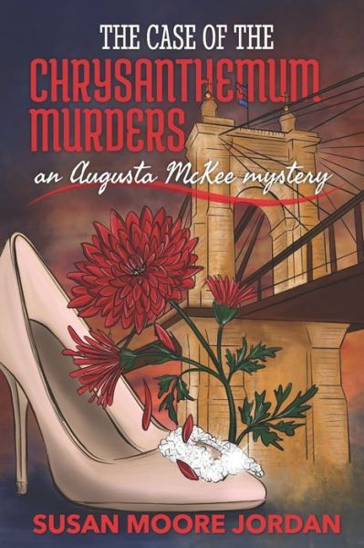 Cover for Susan Moore Jordan · The Case of the Chrysanthemum Murders - Augusta McKee Mystery (Paperback Book) (2020)