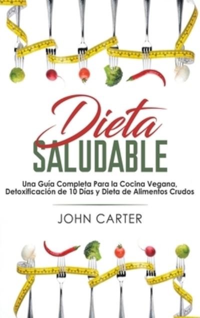 Cover for John Carter · Dieta Saludable (Hardcover bog) (2019)
