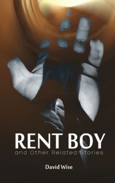 Cover for David Wise · RENT BOY and Other Related Stories (Hardcover Book) (2020)
