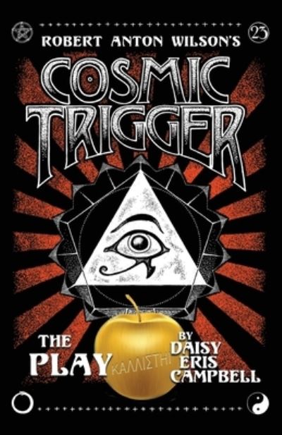 Cover for Daisy Eris Campbell · Cosmic Trigger the Play (Paperback Book) (2021)