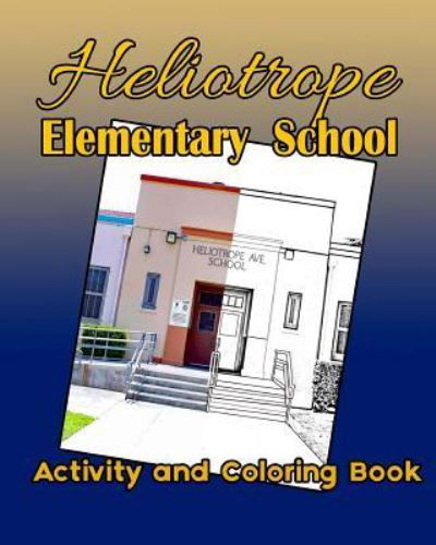 Cover for Maac Books · Heliotrope Elementary School Activity and Coloring Book (Paperback Bog) (2017)
