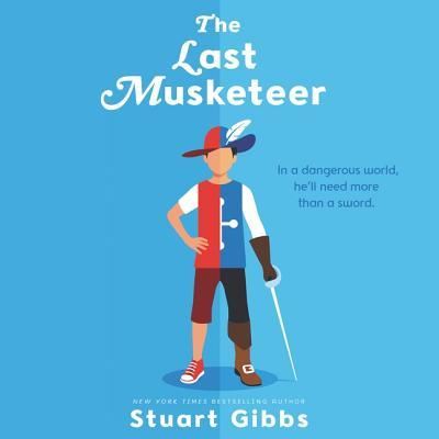 Cover for Stuart Gibbs · The Last Musketeer Lib/E (CD) (2019)