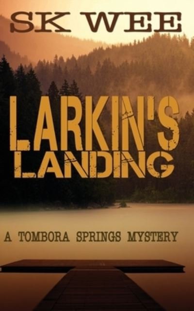 Cover for Sk Wee · Larkin's Landing (Pocketbok) (2018)