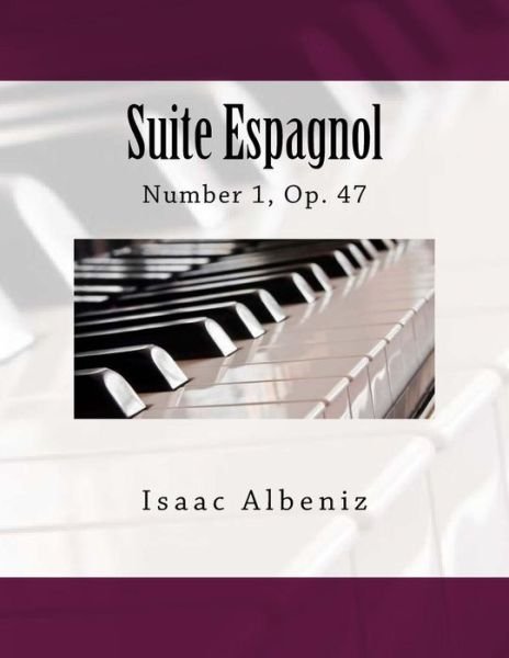 Cover for Isaac Albeniz · Suite Espagnol (Paperback Book) (2018)