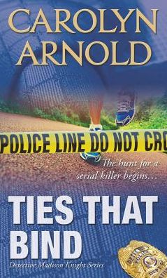 Cover for Carolyn Arnold · Ties That Bind (Paperback Book) (2011)