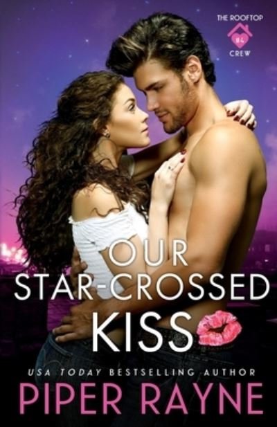Cover for Piper Rayne · Our Star-Crossed Kiss (Paperback Book) (2021)
