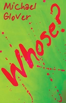 Cover for Michael Glover · Whose? (Pocketbok) (2020)