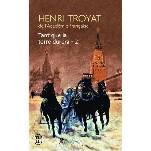 Tant que la terre durera 2 - Henri Troyat - Books - Editions 84 - 9782290306093 - May 1, 1973