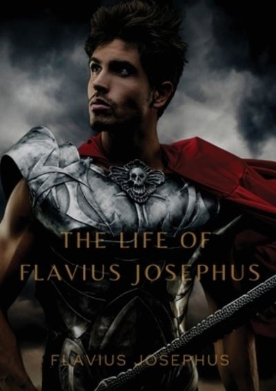 Cover for Flavius Josephus · The Life of Flavius Josephus (Paperback Book) (2020)