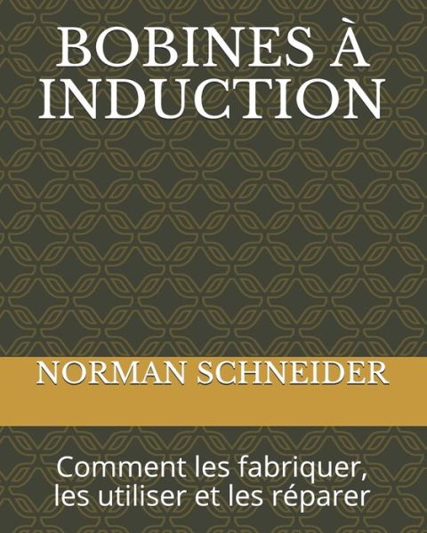 Cover for Norman Schneider · Bobines A Induction (Paperback Book) (2021)