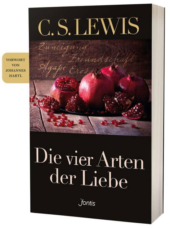 Die vier Arten der Liebe - C. S. Lewis - Libros - fontis - 9783038482093 - 1 de junio de 2021