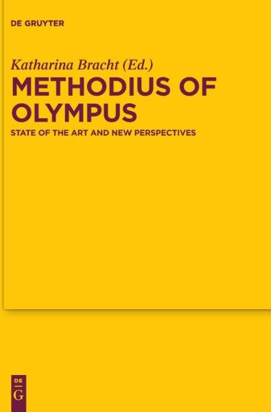 Methodius of Olympus - - Books - - 9783110441093 - December 4, 2017