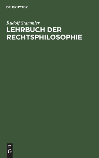 Cover for Rudolf Stammler · Lehrbuch Der Rechtsphilosophie (Hardcover Book) (1923)