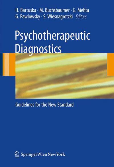 Cover for Heinrich Bartuska · Psychotherapeutic Diagnostics: Guidelines for the new standard (Paperback Book) (2008)