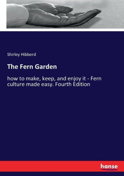 Cover for Hibberd · The Fern Garden (Bog) (2017)