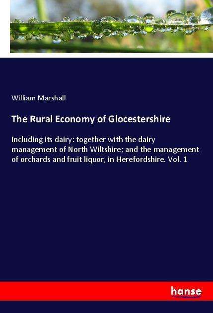 Cover for Marshall · The Rural Economy of Glocester (Book)