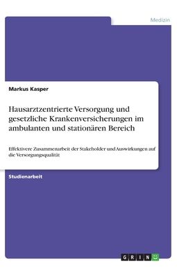 Hausarztzentrierte Versorgung un - Kasper - Books -  - 9783346202093 - 