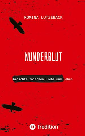 Cover for Romina Lutzebäck · Wunderblut (Paperback Book) (2022)