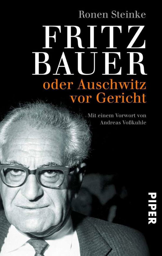 Cover for Ronen Steinke · Piper.30709 Steinke:Fritz Bauer (Buch)