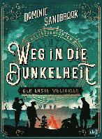 Cover for Dominic Sandbrook · Weltgeschichte (n) - Weg in die Dunkelheit. Der Erste Weltkrieg (Inbunden Bok) (2022)