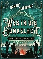 Cover for Dominic Sandbrook · Weltgeschichte (n) - Weg in die Dunkelheit. Der Erste Weltkrieg (Gebundenes Buch) (2022)