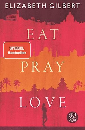 Eat, Pray, Love - Elizabeth Gilbert - Livros - FISCHER Taschenbuch - 9783596708093 - 31 de agosto de 2022