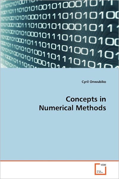 Cover for Cyril Onwubiko · Concepts in Numerical Methods (Paperback Book) (2010)