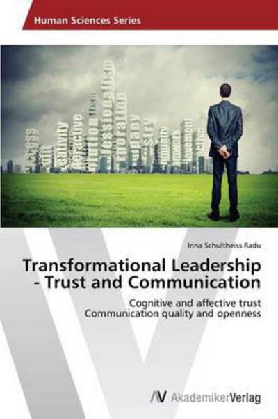 Cover for Schultheiss Radu Irina · Transformational Leadership - Trust and Communication (Paperback Book) (2013)